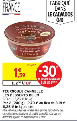 Intermarché Les desserts de jo teurgoule cannelle offre