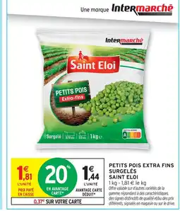 Intermarché Hyper Saint eloi petits pois extra fins surgelés offre