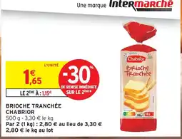 Intermarché Chabrior brioche tranchée offre