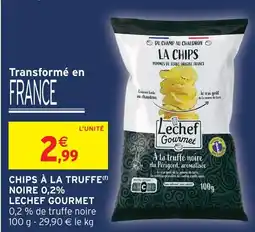 Intermarché Lechef gourmet chips à la truffe noire 0,2% offre