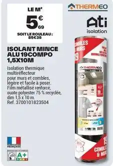Brico Dépôt Facile - isolant mince alu 19 commpo 1,5x10m offre