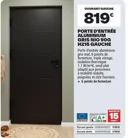 Brico Dépôt Seuil - porte d'eintrée aluminium gris nio 90g h215 gauche offre