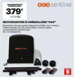 Brico Dépôt Scs sentinel - motorisation à crémaillére sg3 offre