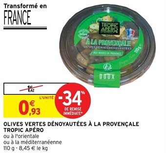 Intermarché Hyper Olives vertes dénoyautées a la provençale tropic apéro offre