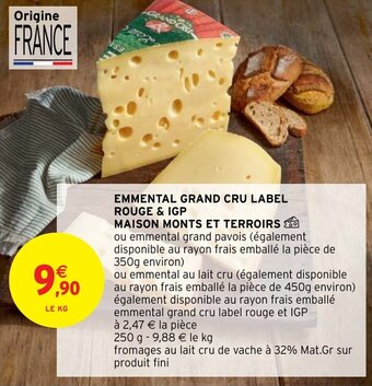Intermarché Hyper Emmental grand cru label rouge & IGP maison monts et terroirs offre