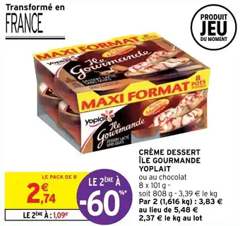 Intermarché Hyper Crème dessert île gourmande yoplait offre