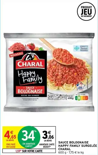 Intermarché Hyper Sauce bolognaise happy family surgelée charal offre