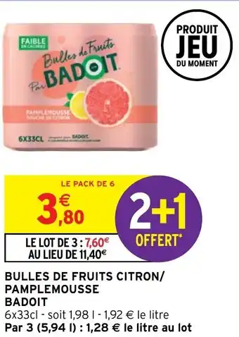 Intermarché Hyper Bulles de fruits citron/pamplemousse badoit offre