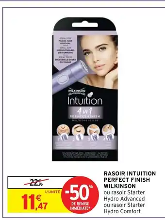 Intermarché Hyper Rasoir Intuition Perfect Finish offre