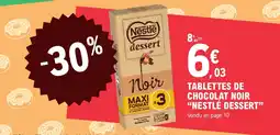 E.Leclerc Nestlé dessert tablettes de chocolat noir offre