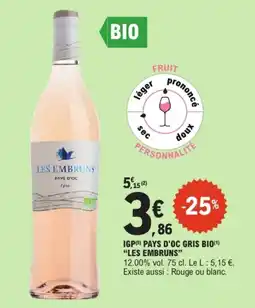 E.Leclerc LES EMBRUNS IGP PAYS D'OC GRIS BIO offre