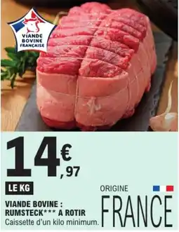 E.Leclerc Viande Bovine Rumsteck*** offre