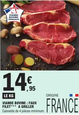 E.Leclerc Viande Bovine : Faux Filet*** offre