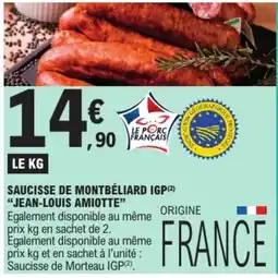 E.Leclerc JEAN-LOUIS AMIOTTE Saucisse de Montbéliard IGP offre