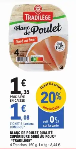 E.Leclerc Tradilège Blanc de Poulet offre