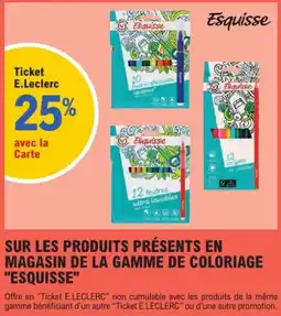 E.Leclerc Esquisse sur les produits presents en magasin de la gamme de coloriage offre