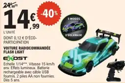 E.Leclerc EXOST VOITURE RADIOCOMMANDEE FLASH LIGHT offre