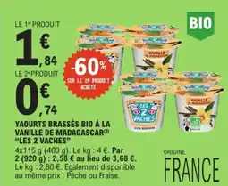 E.Leclerc LES 2 VACHES YAOURTS BRASSÉS BIO À LA VANILLE DE MADAGASCAR offre