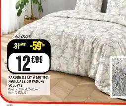 La Foir'Fouille PARURE DE LIT À MOTIFS FEUILLAGE OU PARURE VOLUPTE offre