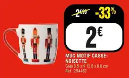 La Foir'Fouille MUG MOTIF CASSE-NOISETTE offre
