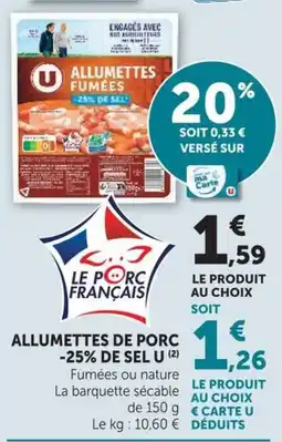 U Express U Allumettes de porc offre