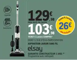E.Leclerc elsay ASPIRATEUR LAVEUR SANS FIL offre