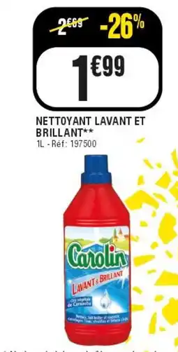 La Foir'Fouille Carolin Nettoyant lavant et brillant offre