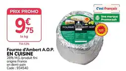 Promocash EN CUISINE Fourme d'Ambert A.O.P. offre