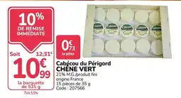 Promocash Cabécou du Périgord CHÈNE VERT offre