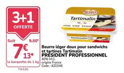 Promocash PRESIDENT Tartimalin offre