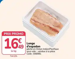 Promocash Longe d'espadon offre