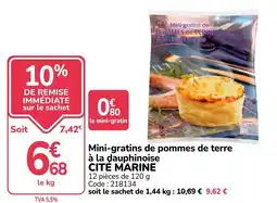 Promocash CITE MARINE Mini-gratins de pommes de terre à la dauphinoise offre