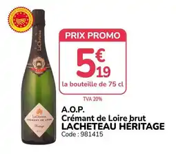 Promocash LACHETEAU HERITAGE Crémant de Loire brut offre
