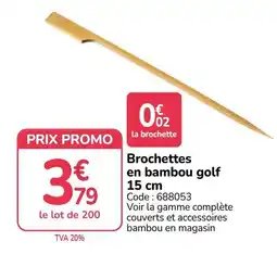 Promocash Brochettes en bambou golf offre