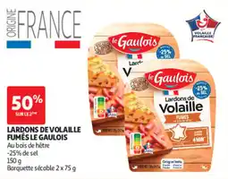 Auchan le Gaulois Lardons de Volaille Fumés offre