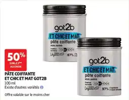 Auchan Got2b pâte coiffante et chic et mat offre