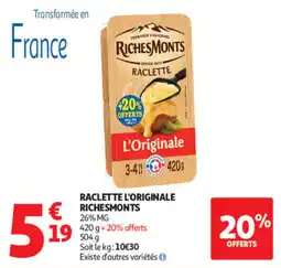 Auchan RichesMonts Raclette L'Originale offre