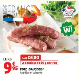 Auchan LE PORC FRANÇAIS SAUCISSE offre