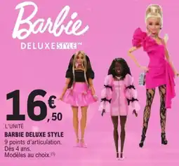 Jouet E.Leclerc Barbie DELUXE STYLE offre
