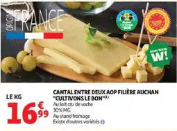 Auchan CANTAL ENTRE DEUX AOP FILIÈRE AUCHAN offre