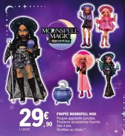 E.Leclerc MOONSPPELL MAGIC BY MONSTER HIGH offre