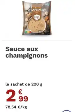 Picard La Cuisine Fraîle Sauce aux champignons offre
