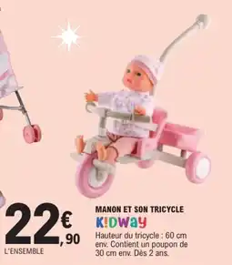 Jouet E.Leclerc K!dway manon et son tricycle offre