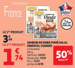 Auchan Oriental Viandes Jambon de Dinde offre
