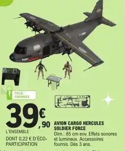 E.Leclerc SOLDIER FORCE AVION CARGO HERCULES offre
