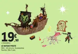 E.Leclerc LE BATEAU PIRATE offre