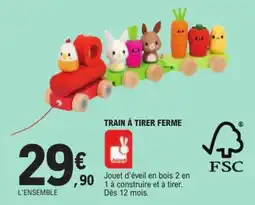 Jouet E.Leclerc Joned Train à tirer ferme offre