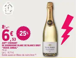 E.Leclerc VEUVE AMBAL CRÉMANT DE BOURGOGNE BLANC DE BLANCS BRUT offre