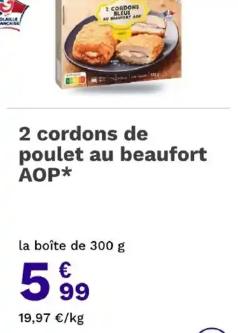 COLONA 2 cordons de poulet au beaufort AOP*