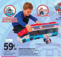 E.Leclerc Camion pat'patrouilleur offre
